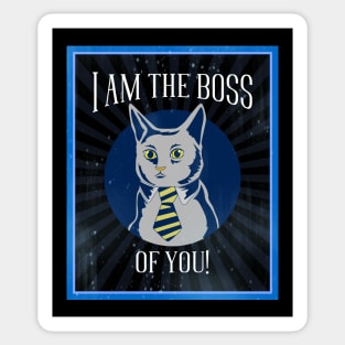 I'm The Boss of You Business Cat Sticker